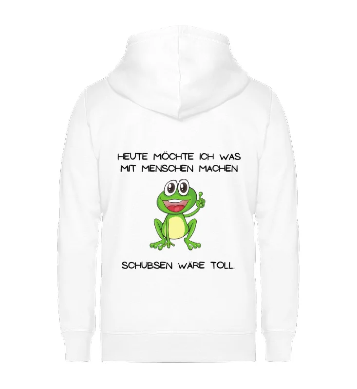 Zip Hoodie "" Heute möchte ich was mit Menschen machen - schubsen wäre toll ""  - Unisex -